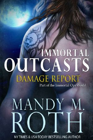 [Immortal Outcasts 02] • Damage Report